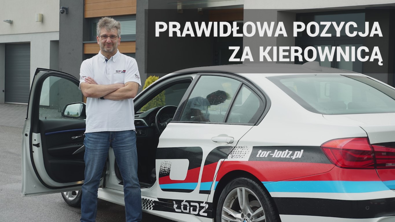 Prawidłowa pozycja za kierownicą - szkolenie bezpiecznej jazdy (odc. 1)